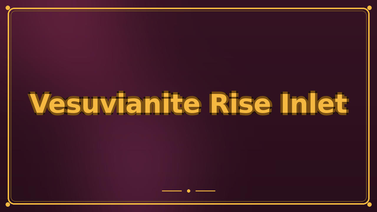 Vesuvianite Rise Inlet