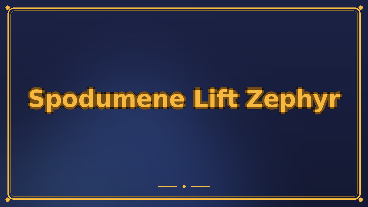 Spodumene Lift Zephyr