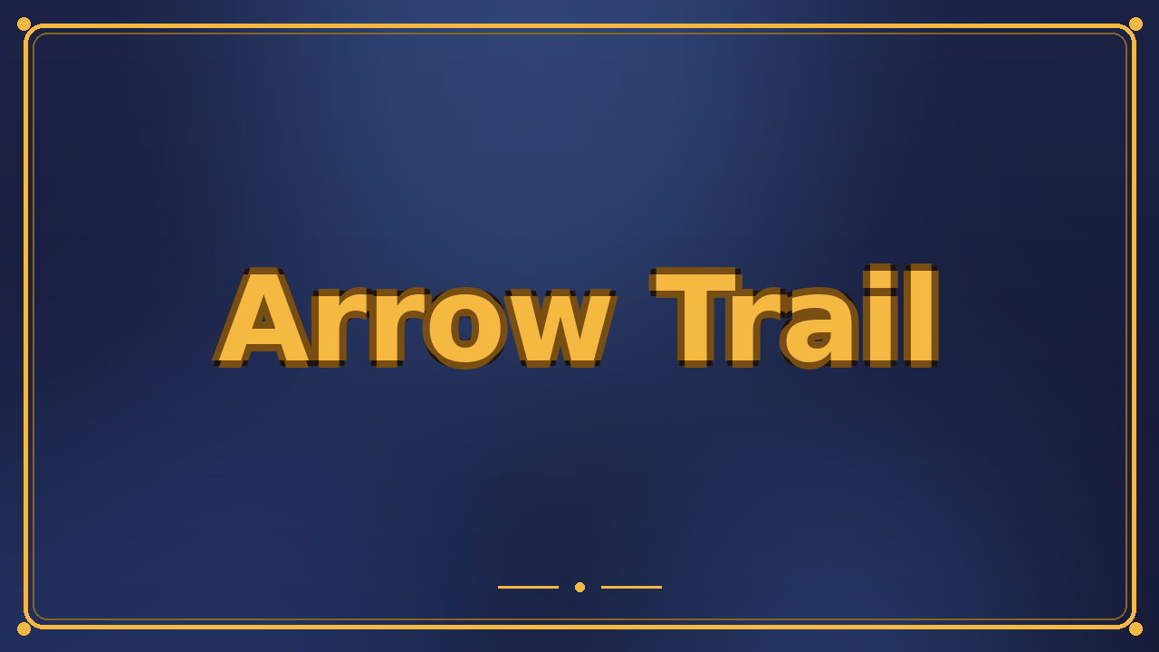 Arrow Trail
