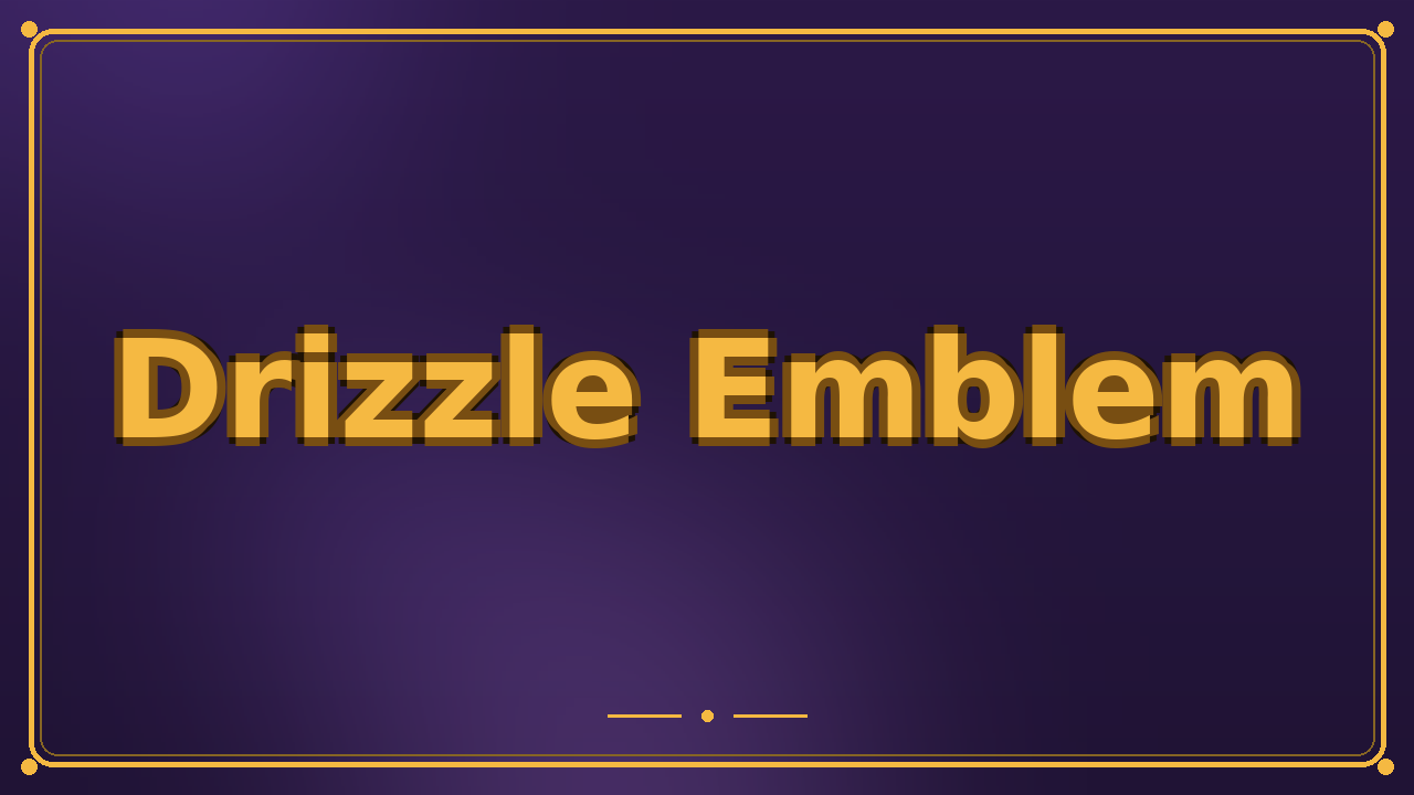 Drizzle Emblem