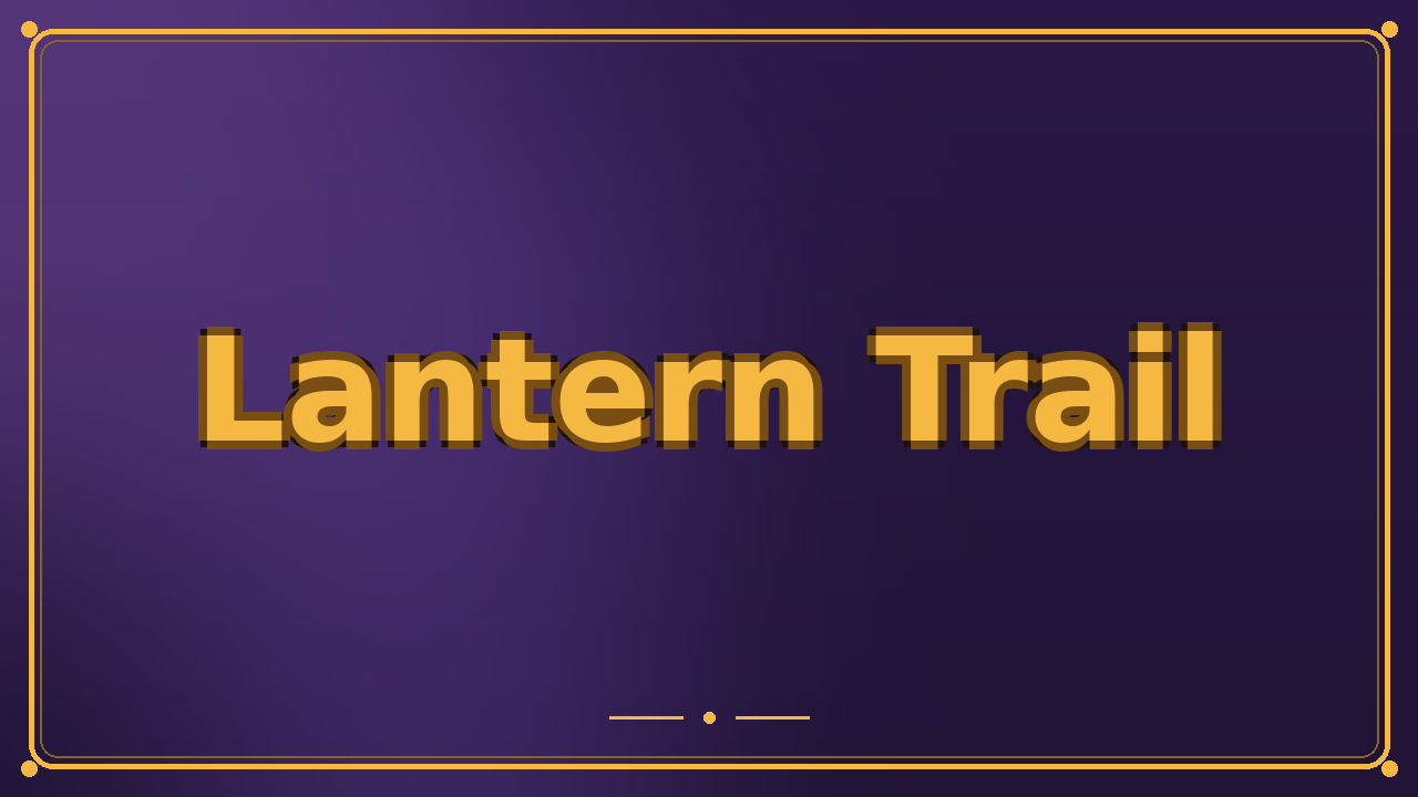Lantern Trail
