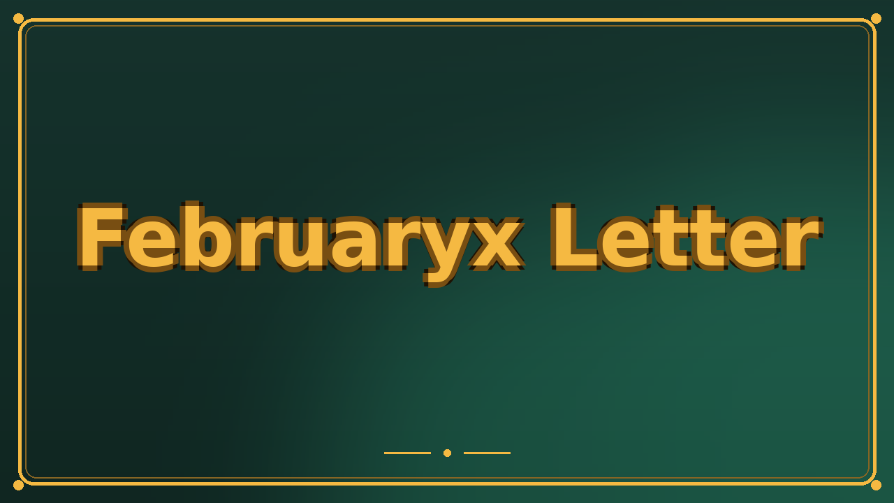 Februaryx Letter